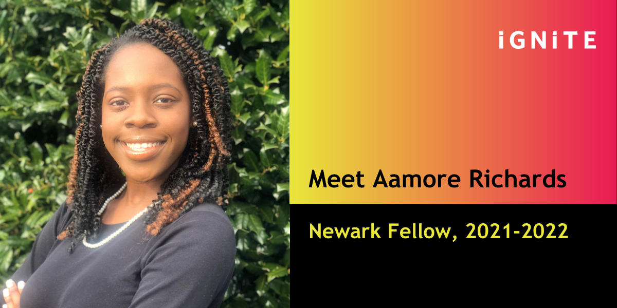 Introducing Aamore Richards, IGNITE's Newark Fellow